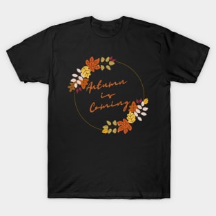 Autumn Is Coming T-Shirt